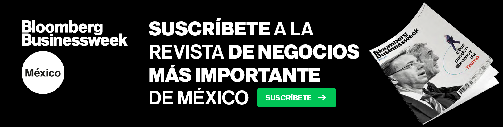 Suscríbete a El Financiero y Businessweek México