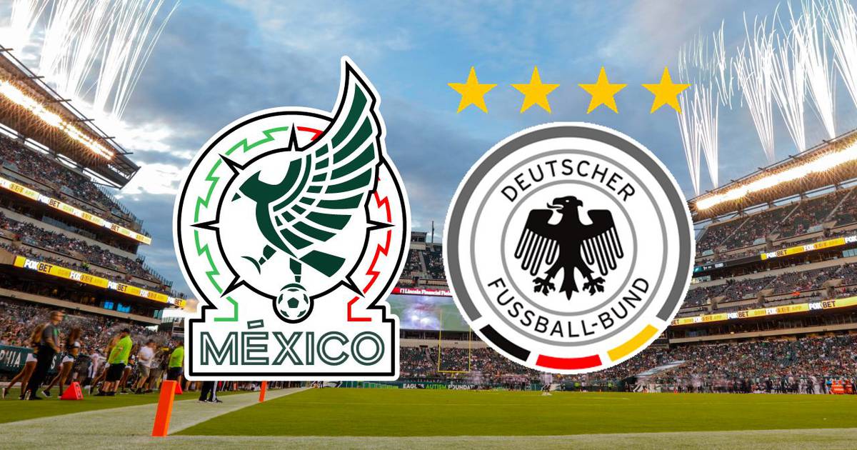 México vs Alemania EN VIVO Dónde ver HOY en TV, online y hora partido