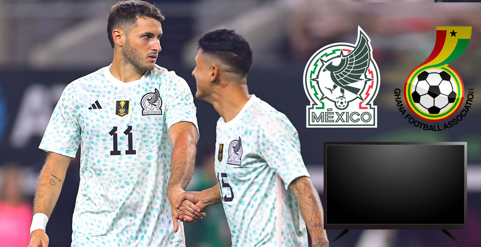 ¿Va por TV abierta? México vs Ghana EN VIVO Horario y CANAL para ver