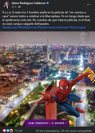 El Bronco' invita a celebrar en Macroplaza de NL si salen los tres 'Hombre  Araña' en 'Spider-Man: No Way Home' – El Financiero